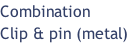 Combination Clip & pin (metal)